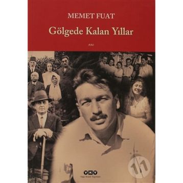 GÖLGEDE KALAN YILLAR - MEMET FUAT