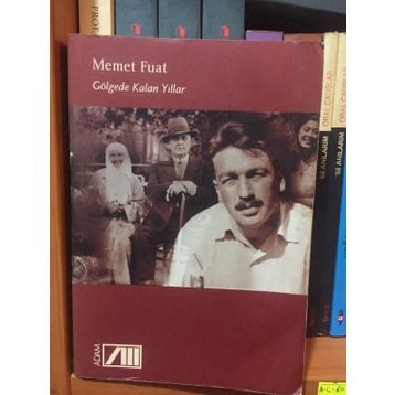 GÖLGEDE KALAN YILLAR - MEMET FUAT
