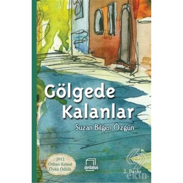 Gölgede Kalanlar - Suzan Bilgen Özgün
