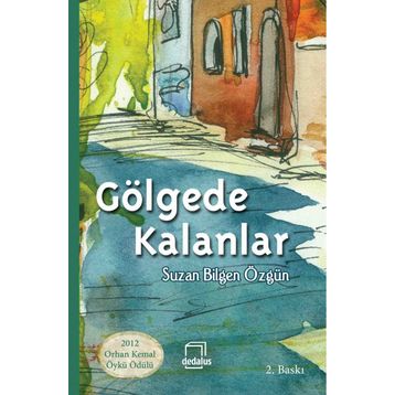 Gölgede Kalanlar - Suzan Bilgen Özgün