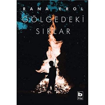 Gölgedeki Sırlar - Rana Erol