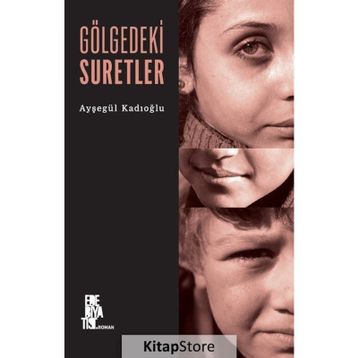 Gölgedeki Suretler - Ayşegül Kadıoğlu