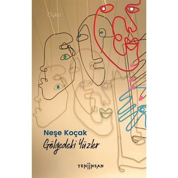 Gölgedeki Yüzler - Neşe Koçak