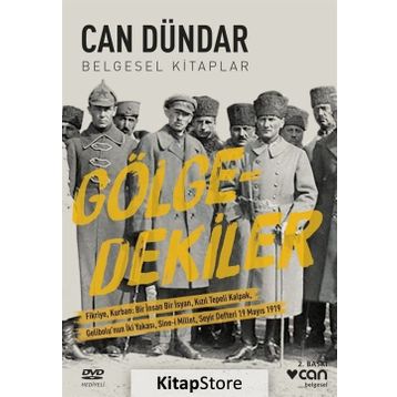 GÖLGEDEKİLER - CAN DÜNDAR