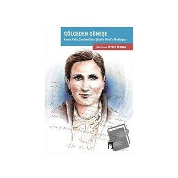 Gölgeden Güneşe - Zeynep Kerman