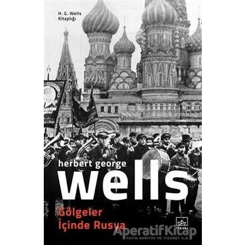 Gölgeler İçinde Rusya - Herbert George Wells