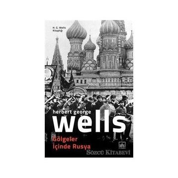 Gölgeler İçinde Rusya - Herbert George Wells