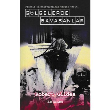 Gölgelerde Savaşanlar - Robert Gildea