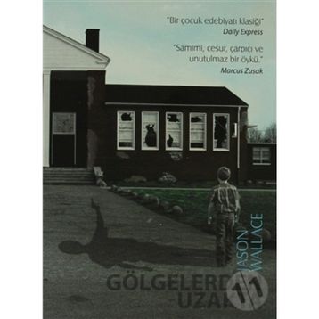 GÖLGELERDEN UZAKTA - JASON WALLACE
