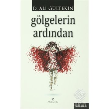 Gölgelerin Ardından - Ali Gürtekin