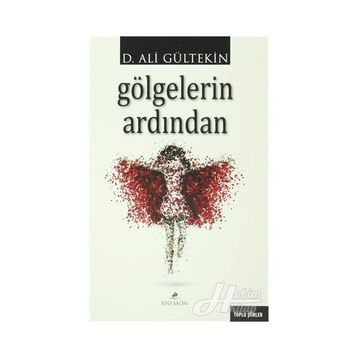 Gölgelerin Ardından - Ali Gürtekin