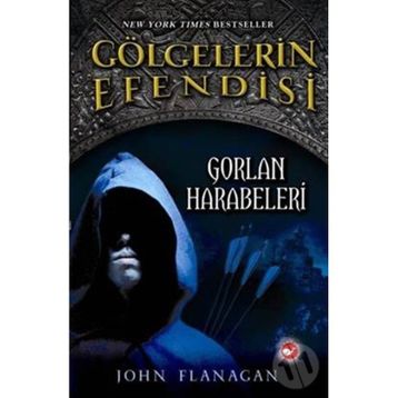 Gölgelerin Efendisi 1 - Gorlan Harabeleri - John Flanagan