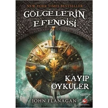 Gölgelerin Efendisi 11 - Kayıp Öyküler - John Flanagan