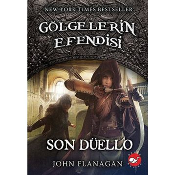 Gölgelerin Efendisi 14 - Son Düello - John Flanagan