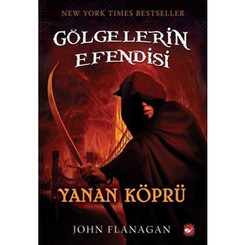 Gölgelerin Efendisi 2 - Yanan Köprü - John Flanagan