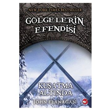 Gölgelerin Efendisi 6 - Kuşatma Altında - John Flanagan