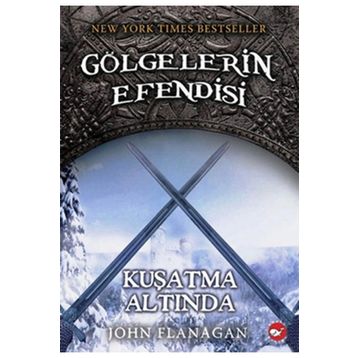 Gölgelerin Efendisi 6 - Kuşatma Altında - John Flanagan