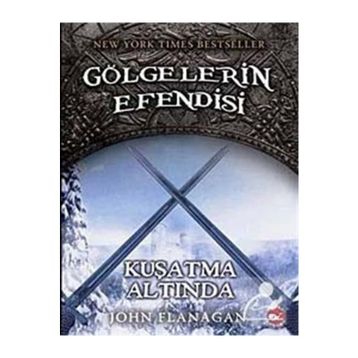Gölgelerin Efendisi 6 - Kuşatma Altında - John Flanagan