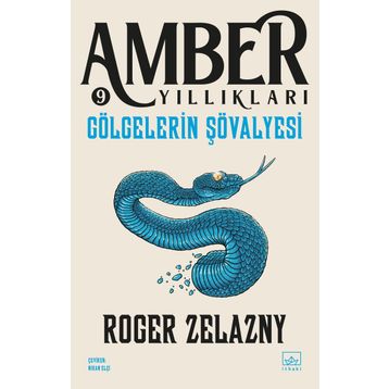 GÖLGELERİN ŞÖVALYESİ - ROGER ZELAZNY