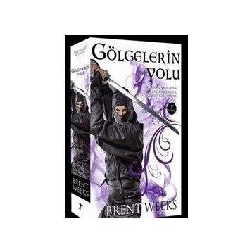GÖLGELERIN YOLU - BRENT WEEKS