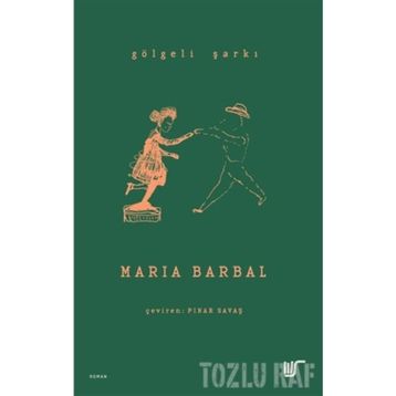 Gölgeli Şarkı - Maria Barbal