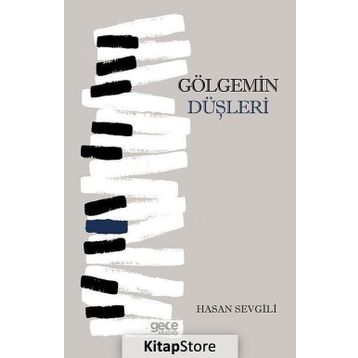 Gölgemin Düşleri - Hasan Sevgili