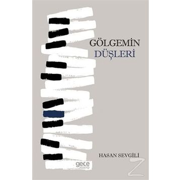 Gölgemin Düşleri - Hasan Sevgili