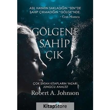 Gölgene Sahip Çık - Robert A. Johnson