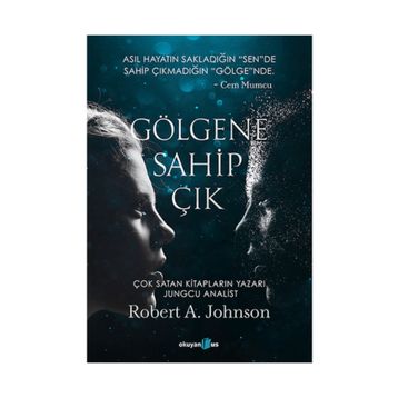 Gölgene Sahip Çık - Robert A. Johnson