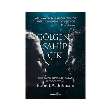 Gölgene Sahip Çık - Robert A. Johnson