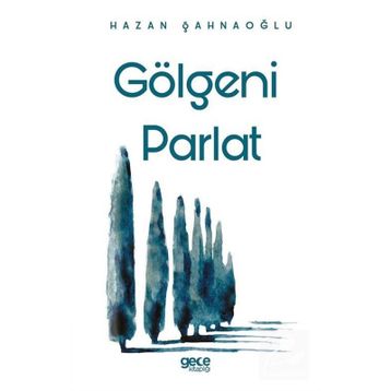Gölgeni Parlat - Hazan Şahnaoğlu