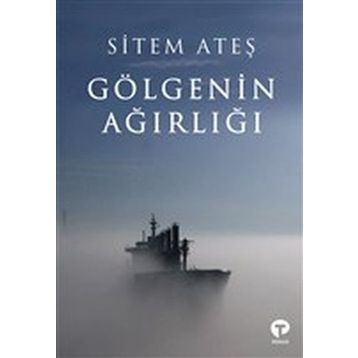 Gölgenin Ağırlığı - Sitem Ateş