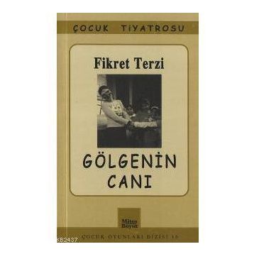 GÖLGENİN CANI - FIKRET TERZI