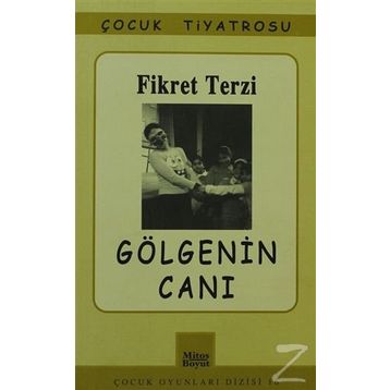 GÖLGENİN CANI - FIKRET TERZI