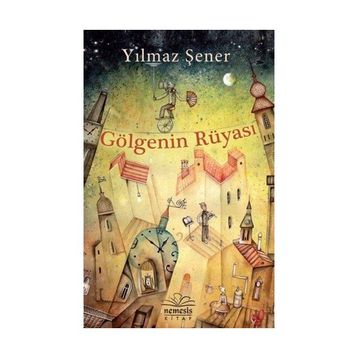 Gölgenin Rüyası - Yılmaz Şener