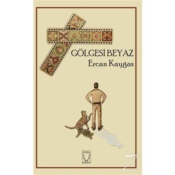 Gölgesi Beyaz - Ercan Kaygas