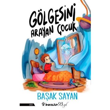 Gölgesini Arayan Çocuk - Başak Sayan