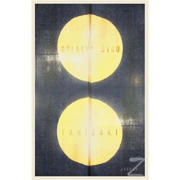Gölgeye Övgü - Cuniciro Tanizaki