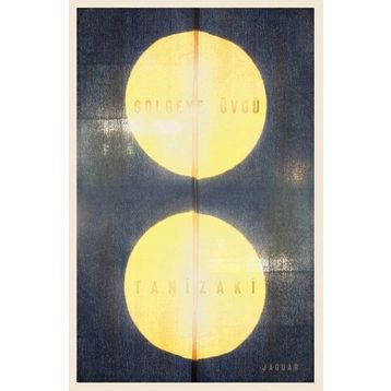 Gölgeye Övgü - Cuniciro Tanizaki