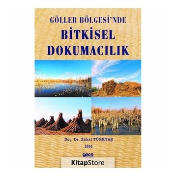 Göller Bölgesinde Bitkisel Dokumacılık - Zuhal Türktaş