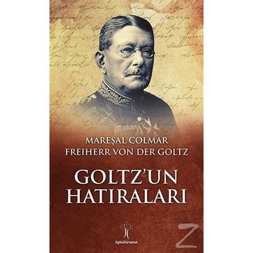 Goltz’un Hatıraları - Freiherr Von Der Goltz