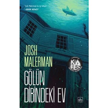 Gölün Dibindeki Ev - Josh Malerman