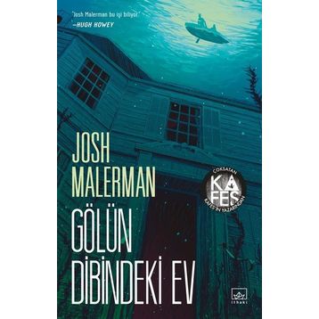 Gölün Dibindeki Ev - Josh Malerman