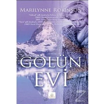 GÖLÜN EVI - MARILYNNE ROBINSON