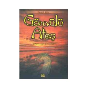 GÖMÜLÜ ATEŞ - JONATHAN STROUD