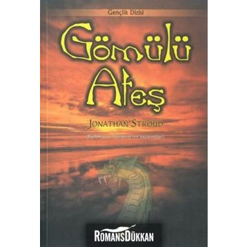 GÖMÜLÜ ATEŞ - JONATHAN STROUD