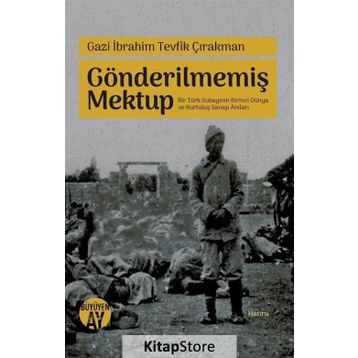 Gönderilmemiş Mektup - İbrahim Tevfik Çırakman