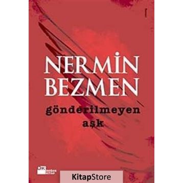 GÖNDERİLMEYEN AŞK - NERMIN BEZMEN
