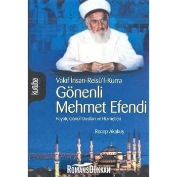 Gönenli Mehmed Efendi - Recep Akakuş