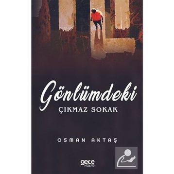 Gönlümdeki Çıkmaz Sokak - Osman Aktaş
